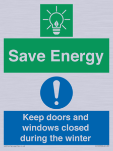 Save Energy - Keep doors and windows closed during the winter